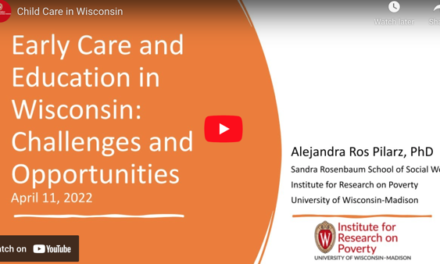 EARLY CARE & EDUCATION IN WISCONSIN: CHALLENGES & OPPORTUNITIES