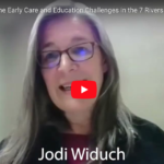 A CLOSER LOOK AT THE EARLY CARE AND EDUCATION CHALLENGES IN THE 7 RIVERS REGION