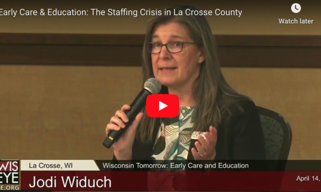 EARLY CARE & EDUCATION: THE STAFFING CRISIS IN LA CROSSE COUNTY AND ITS IMPACT ON SEATS AVAILABLE