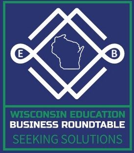ABOUT THE WISCONSIN EDUCATION BUSINESS ROUNDTABLE